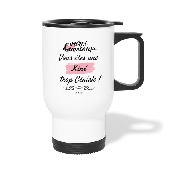 Mug isotherme - Merci vous êtes une Kiné trop Géniale - Cadeau Durable - Cadeau Personnalisable - Cadeaux-Positifs.com -taille unique-
