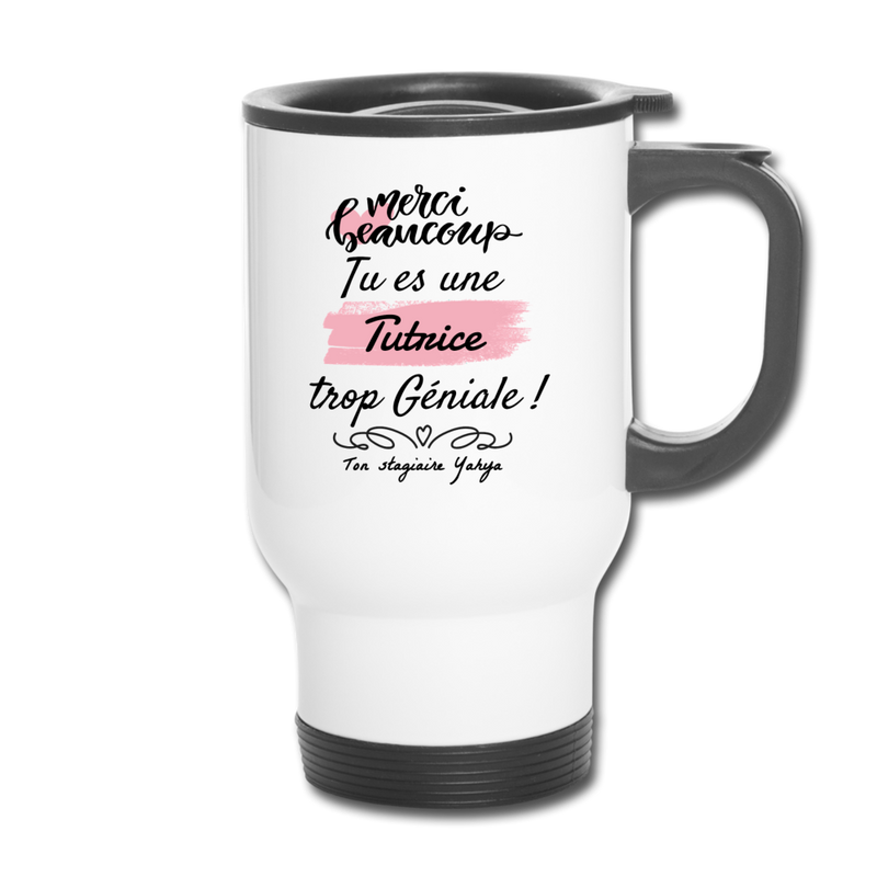 Cadeau anniversaire : Mug isotherme - Merci Tutrice / Yahya - Cadeau Durable - Cadeau Personnalisable - Cadeaux-Positifs.com -taille unique-