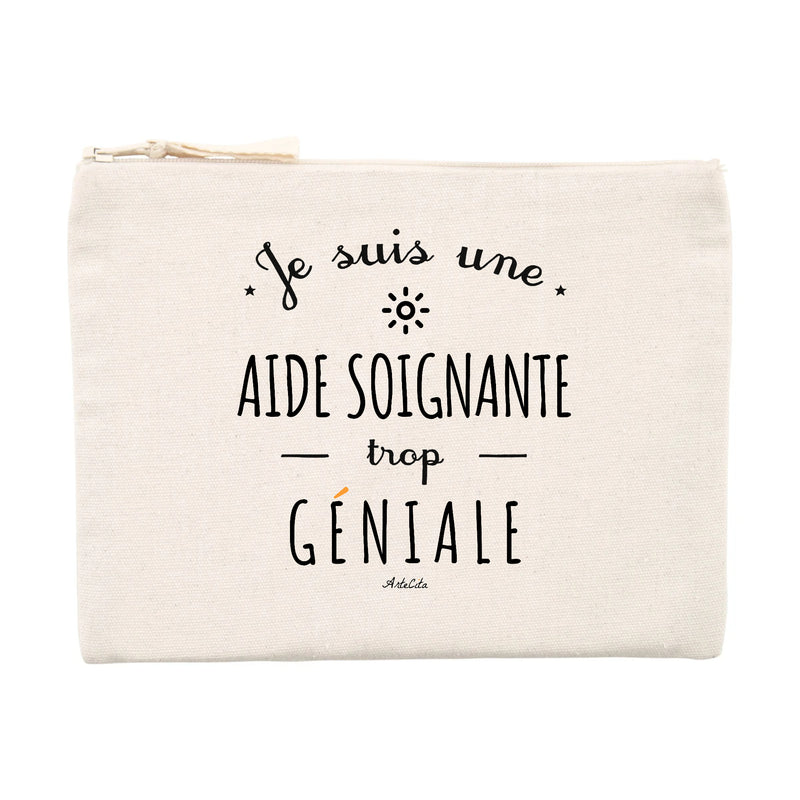 Pochette - Une Aide Soignante trop Géniale - Cadeau Durable