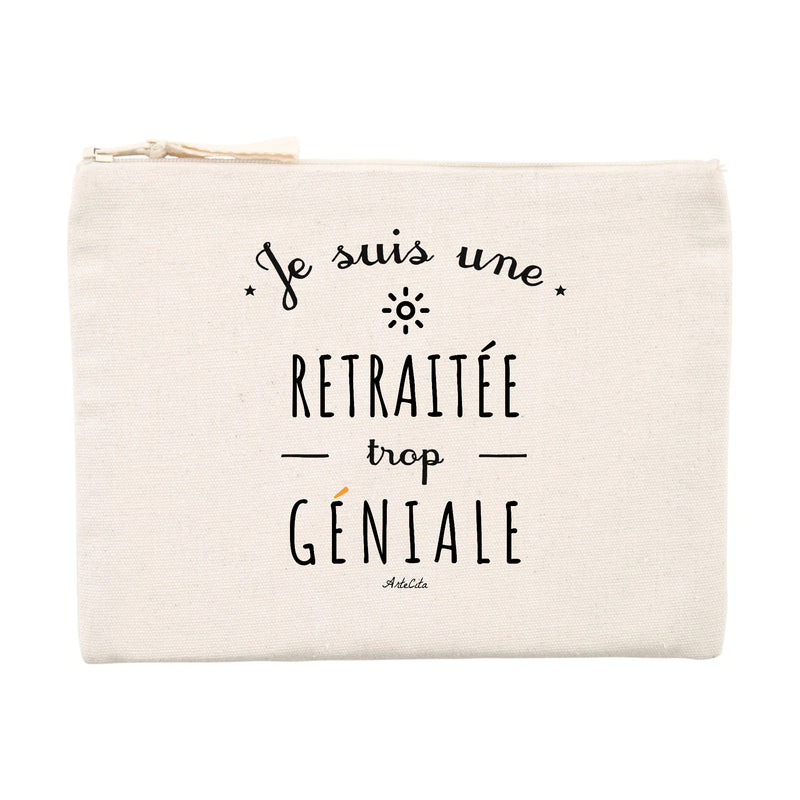 Cadeau anniversaire : Pochette - Une Retraitée trop Géniale - Cadeau éco-responsable - Cadeau Personnalisable - Cadeaux-Positifs.com -Unique-Beige-