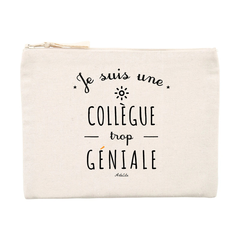 Cadeau anniversaire : Pochette - Une Collègue trop Géniale - Cadeau éco-responsable - Cadeau Personnalisable - Cadeaux-Positifs.com -Unique-Beige-