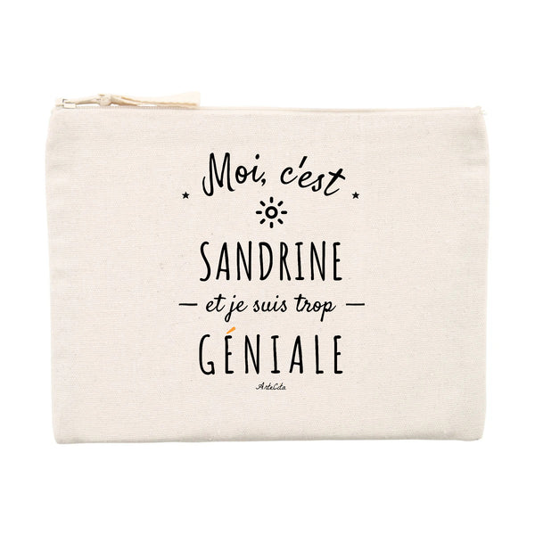 Pochette - Sandrine est trop Géniale - Cadeau Original & Durable - Cadeau Personnalisable - Cadeaux-Positifs.com -Unique-Beige-