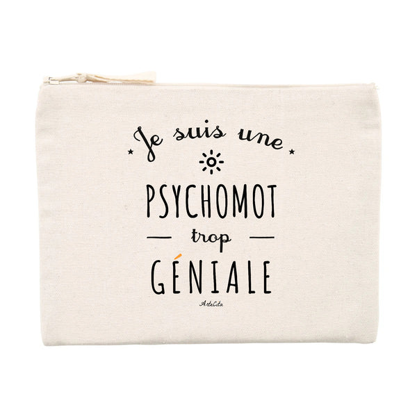 Pochette - Une Psychomot trop Géniale - Cadeau éco-responsable - Cadeau Personnalisable - Cadeaux-Positifs.com -Unique-Beige-