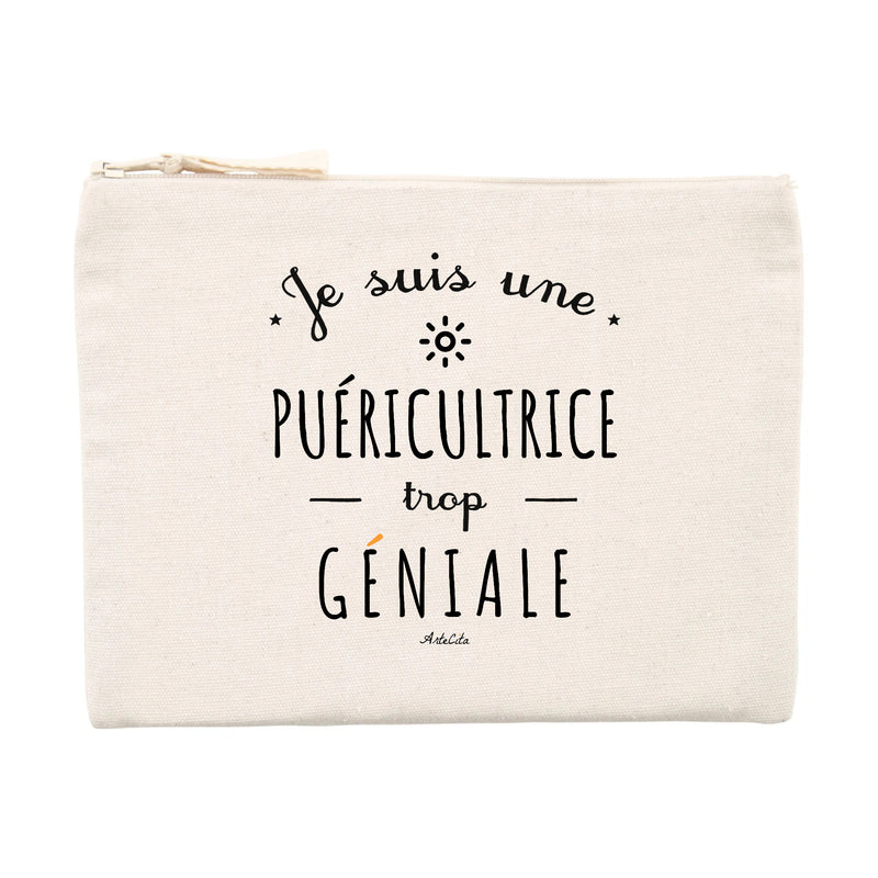 Cadeau anniversaire : Pochette - Une Puéricultrice trop Géniale - Cadeau éco-responsable - Cadeau Personnalisable - Cadeaux-Positifs.com -Unique-Beige-