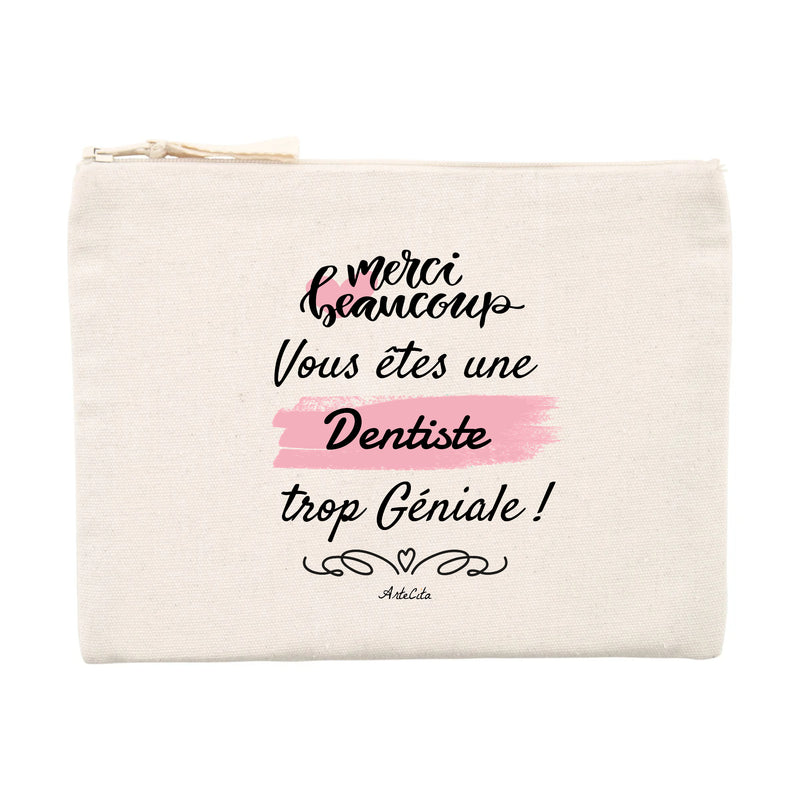 Cadeau anniversaire : Pochette - Merci, vous êtes une Dentiste trop Géniale - Cadeau Durable - Cadeau Personnalisable - Cadeaux-Positifs.com -Unique-Beige-