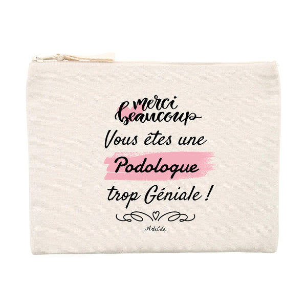 Pochette - Merci, vous êtes une Podologue trop Géniale - Cadeau Durable - Cadeau Personnalisable - Cadeaux-Positifs.com -Unique-Beige-