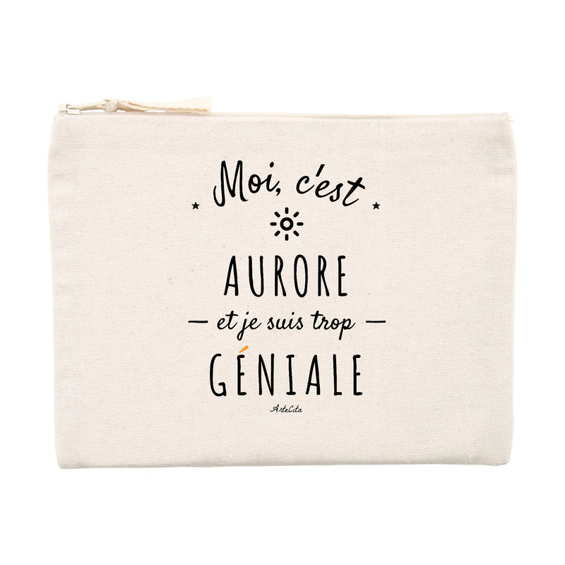 Cadeau anniversaire : Pochette - Aurore est trop Géniale - Cadeau éco-responsable - Cadeau Personnalisable - Cadeaux-Positifs.com -Unique-Beige-