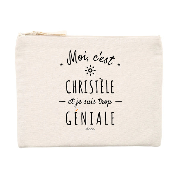 Pochette - Christèle est trop Géniale - Cadeau Original & Durable - Cadeau Personnalisable - Cadeaux-Positifs.com -Unique-Beige-