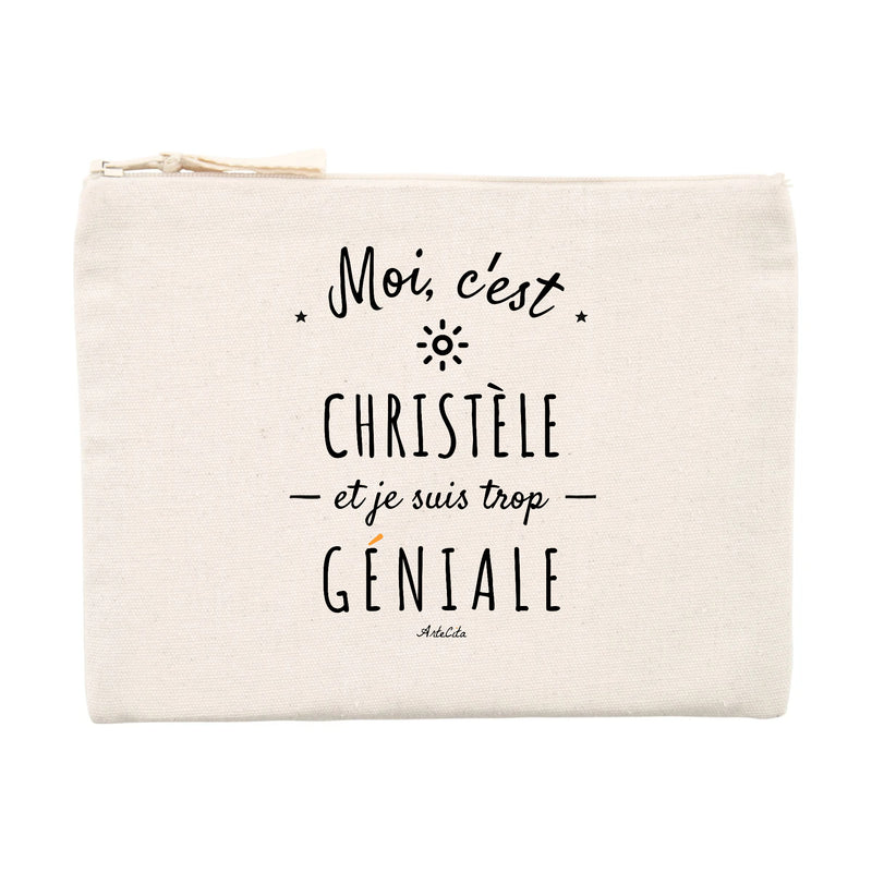 Cadeau anniversaire : Pochette - Christèle est trop Géniale - Cadeau Original & Durable - Cadeau Personnalisable - Cadeaux-Positifs.com -Unique-Beige-
