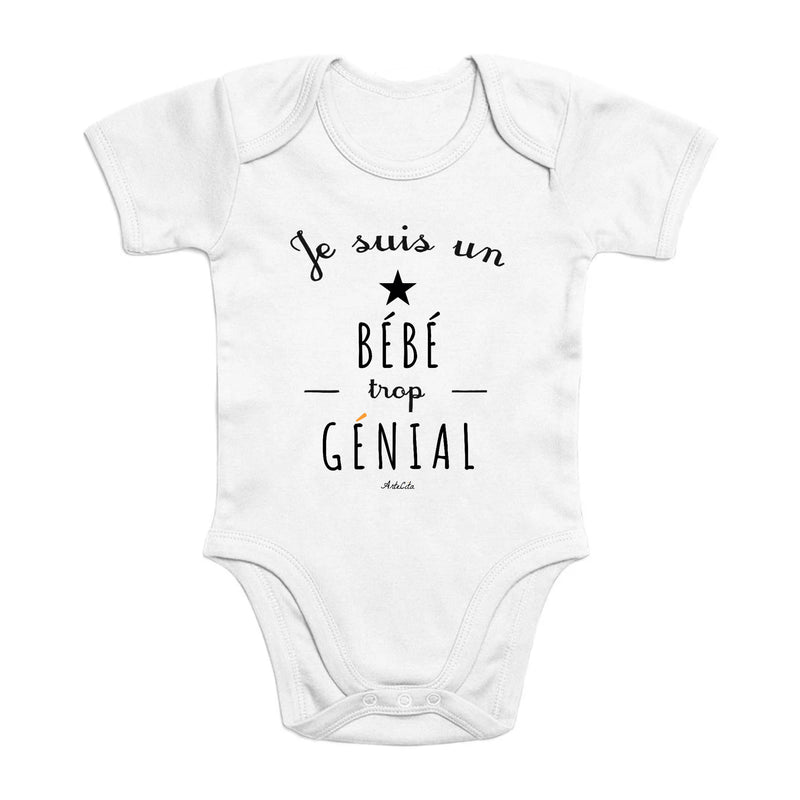 Cadeau anniversaire : Body - Un Bébé trop Génial - Coton Bio - Cadeau Original - Cadeau Personnalisable - Cadeaux-Positifs.com -0-3 Mois-Blanc-