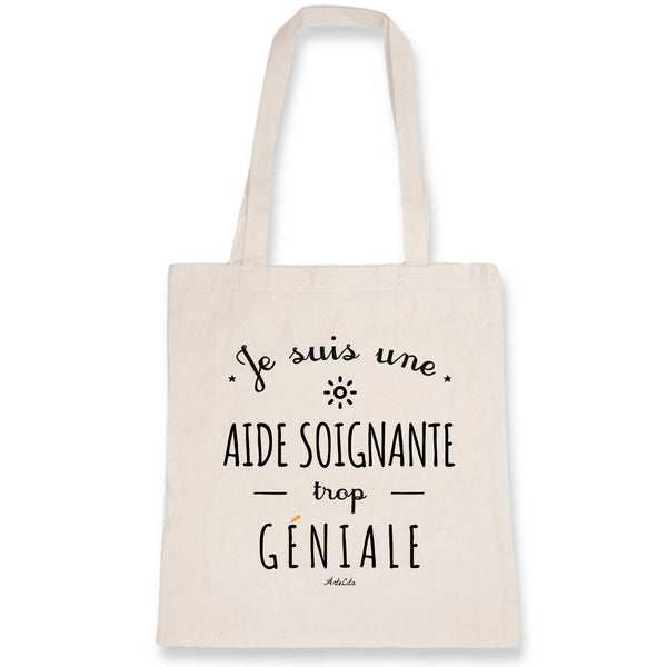 Tote Bag - Une Aide Soignante trop Géniale - Coton Bio - Cadeau Original - Cadeau Personnalisable - Cadeaux-Positifs.com -Unique-Blanc-