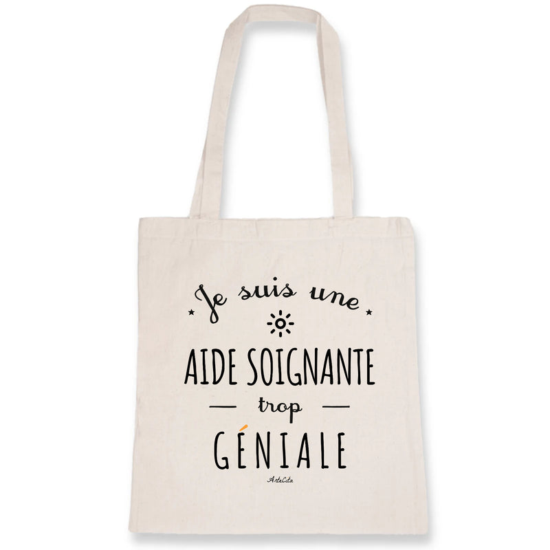 Cadeau anniversaire : Tote Bag - Une Aide Soignante trop Géniale - Coton Bio - Cadeau Original - Cadeau Personnalisable - Cadeaux-Positifs.com -Unique-Blanc-