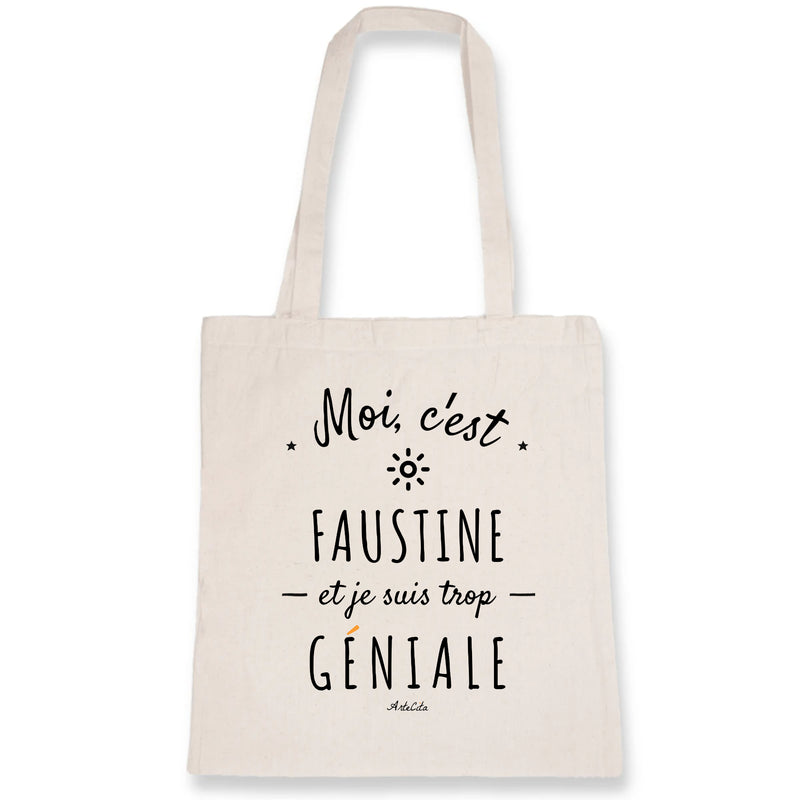 Cadeau anniversaire : Tote Bag - Faustine est trop Géniale - Coton Bio - Cadeau Original - Cadeau Personnalisable - Cadeaux-Positifs.com -Unique-Blanc-