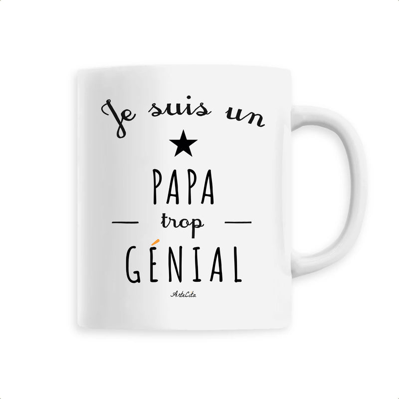 Cadeau anniversaire : Mug - Un Papa trop Génial - 6 Coloris - Cadeau Original - Cadeau Personnalisable - Cadeaux-Positifs.com -Unique-Blanc-
