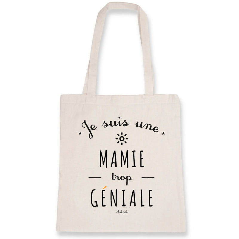 Cadeau anniversaire : Tote Bag - Une Mamie trop Géniale - Coton Bio - Cadeau Original - Cadeau Personnalisable - Cadeaux-Positifs.com -Unique-Blanc-