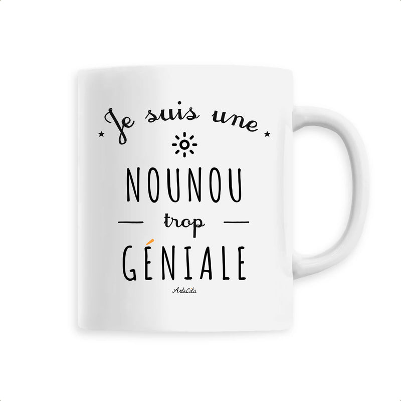 Cadeau anniversaire : Mug - Une Nounou trop Géniale - 6 Coloris - Cadeau Original - Cadeau Personnalisable - Cadeaux-Positifs.com -Unique-Blanc-