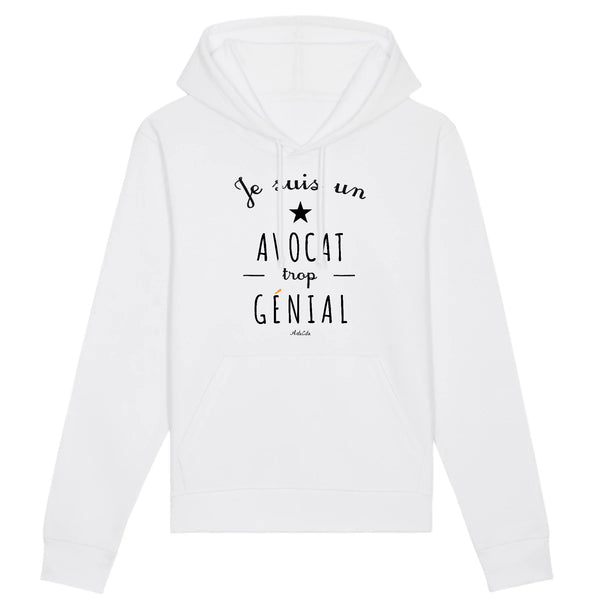 Sweat à Capuche - Un Avocat trop Génial - Coton Bio - Cadeau Original - Cadeau Personnalisable - Cadeaux-Positifs.com -XS-Blanc-