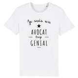 T-Shirt - Un Avocat trop Génial - Coton Bio - Cadeau Original - Cadeau Personnalisable - Cadeaux-Positifs.com -XS-Blanc-