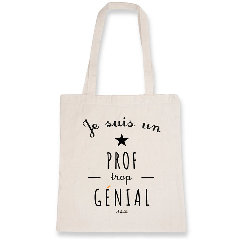 Cadeau anniversaire : Tote Bag - Un Prof trop Génial - Coton Bio - Cadeau Original - Cadeau Personnalisable - Cadeaux-Positifs.com -Unique-Blanc-