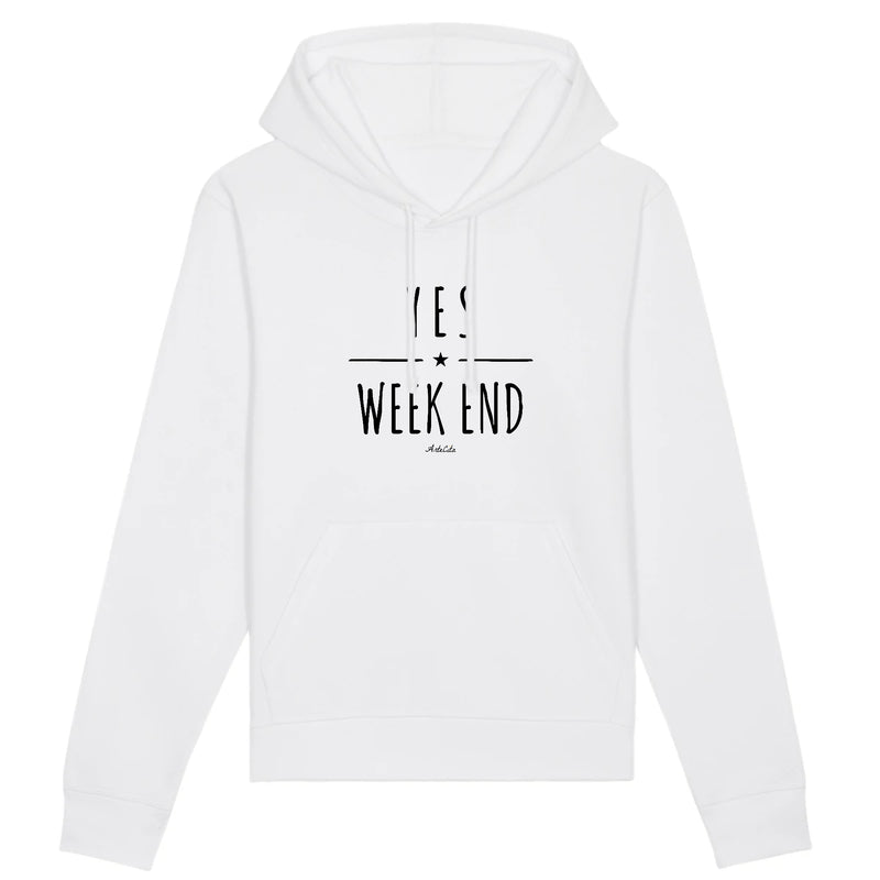 Cadeau anniversaire : Sweat à capuche - Yes Week End - Coton Bio - 3 Coloris - Cadeau Personnalisable - Cadeaux-Positifs.com -XS-Blanc-