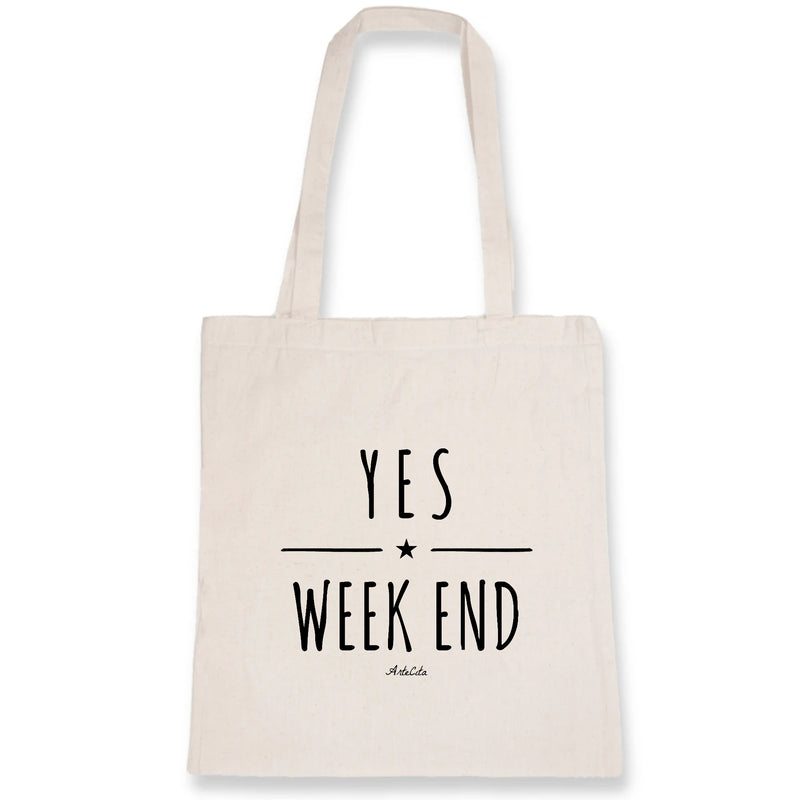 Cadeau anniversaire : Tote Bag - Yes Week End - 100% Coton Bio - Cadeau Personnalisable - Cadeaux-Positifs.com -Unique-Blanc-