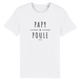 T-Shirt - Papy Poule - Coton Bio - 2 Coloris - Cadeau Original - Cadeau Personnalisable - Cadeaux-Positifs.com -XS-Blanc-