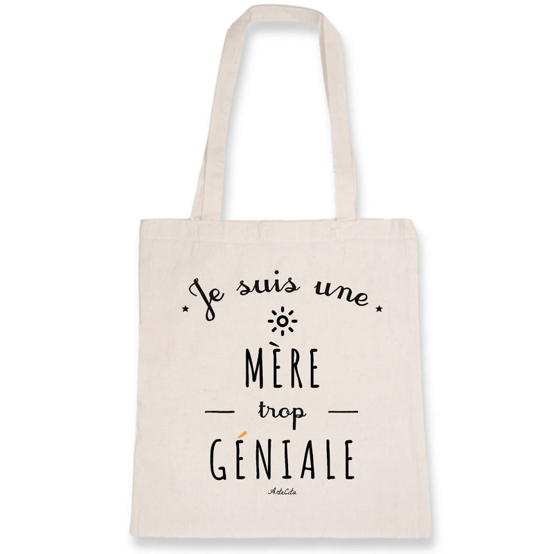 Cadeau anniversaire : Tote Bag - Une Mère trop Géniale - Coton Bio - Cadeau Original - Cadeau Personnalisable - Cadeaux-Positifs.com -Unique-Blanc-