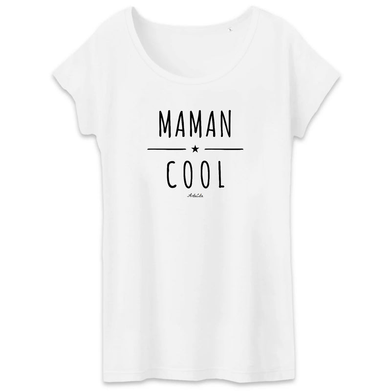 Cadeau anniversaire : T-Shirt - Maman Cool - Coton Bio - 2 Coloris - Cadeau Original - Cadeau Personnalisable - Cadeaux-Positifs.com -XS-Blanc-