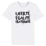 T-Shirt - Liberté Egalité Fraternité - Unisexe - Coton Bio - Cadeau Original - Cadeau Personnalisable - Cadeaux-Positifs.com -XS-Blanc-