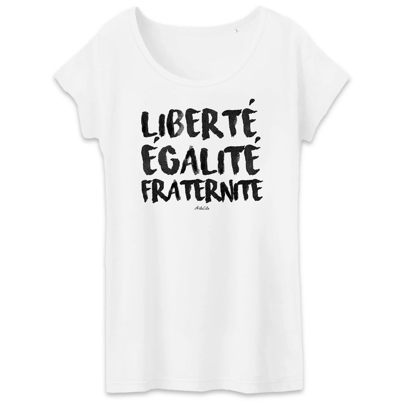Cadeau anniversaire : T-Shirt - Liberté Egalité Fraternité - Femme - Coton Bio - Cadeau Original - Cadeau Personnalisable - Cadeaux-Positifs.com -XS-Blanc-