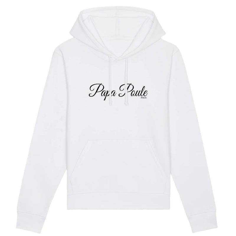 Cadeau anniversaire : Sweat à Capuche - Papa Poule (Cursif) - Coton Bio - Cadeau Original - Cadeau Personnalisable - Cadeaux-Positifs.com -XS-Blanc-