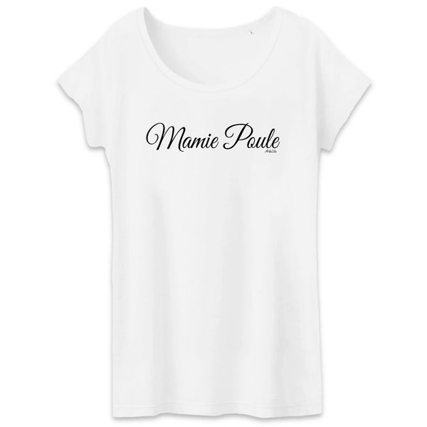 T-Shirt - Mamie Poule (Cursif) - Coton Bio - Cadeau Original - Cadeau Personnalisable - Cadeaux-Positifs.com -XS-Blanc-