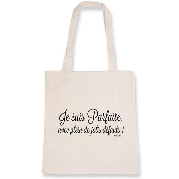 Tote Bag - Parfaite avec plein de jolis défauts - Coton Bio - Durable - Cadeau Personnalisable - Cadeaux-Positifs.com -Unique-Blanc-