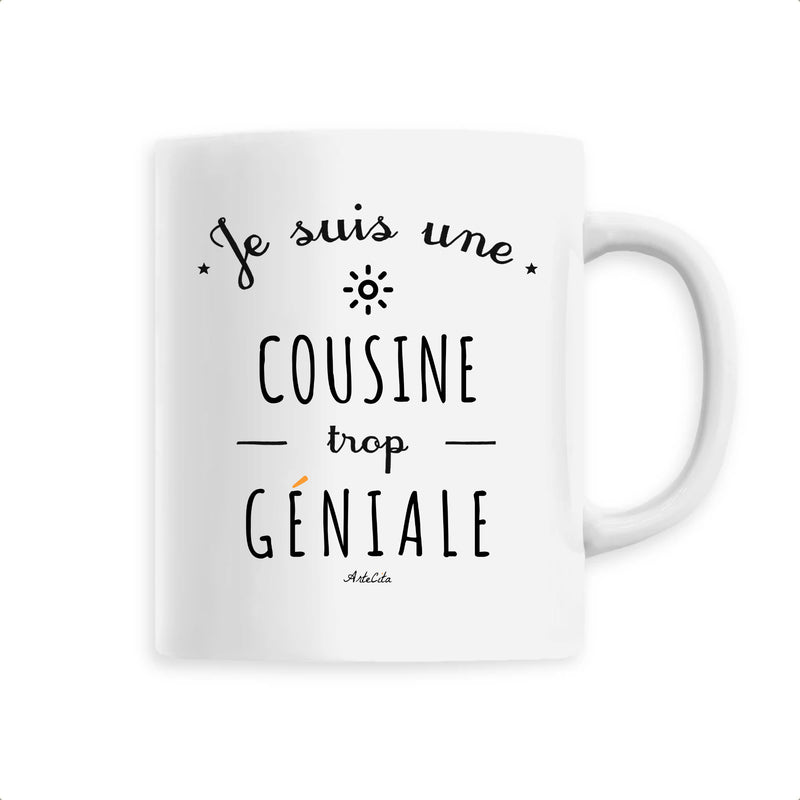 Cadeau anniversaire : Mug - Une Cousine trop Géniale - 6 Coloris - Cadeau Original - Cadeau Personnalisable - Cadeaux-Positifs.com -Unique-Blanc-