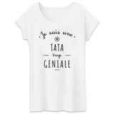 T-Shirt - Une Tata trop Géniale - Coton Bio - Cadeau Original - Cadeau Personnalisable - Cadeaux-Positifs.com -XS-Blanc-