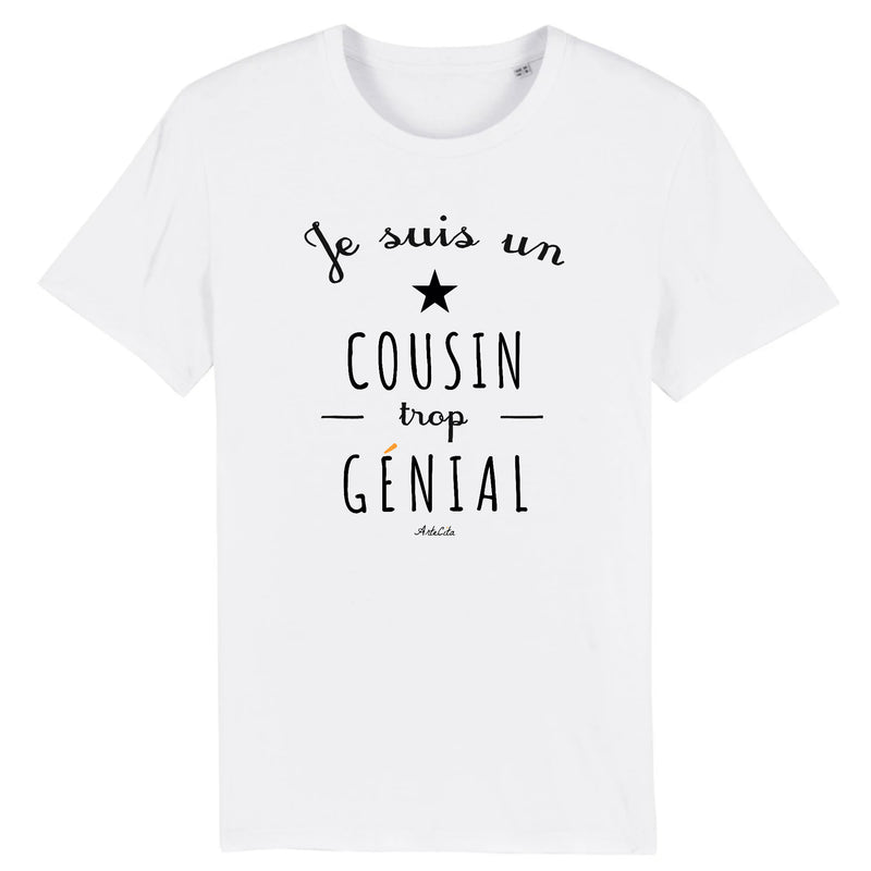 Cadeau anniversaire : T-Shirt - Un Cousin trop Génial - Coton Bio - Cadeau Original - Cadeau Personnalisable - Cadeaux-Positifs.com -XS-Blanc-