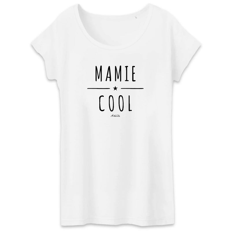 Cadeau anniversaire : T-Shirt - Mamie Cool - Coton Bio - 2 Coloris - Cadeau Original - Cadeau Personnalisable - Cadeaux-Positifs.com -XS-Blanc-