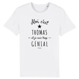 T-Shirt - Thomas est trop Génial - Coton Bio - Cadeau Original - Cadeau Personnalisable - Cadeaux-Positifs.com -XS-Blanc-