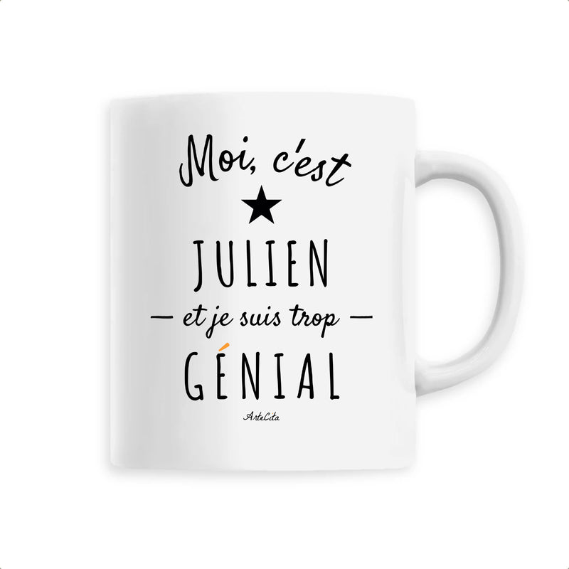 Cadeau anniversaire : Mug - Julien est trop Génial - 6 Coloris - Cadeau Original - Cadeau Personnalisable - Cadeaux-Positifs.com -Unique-Blanc-