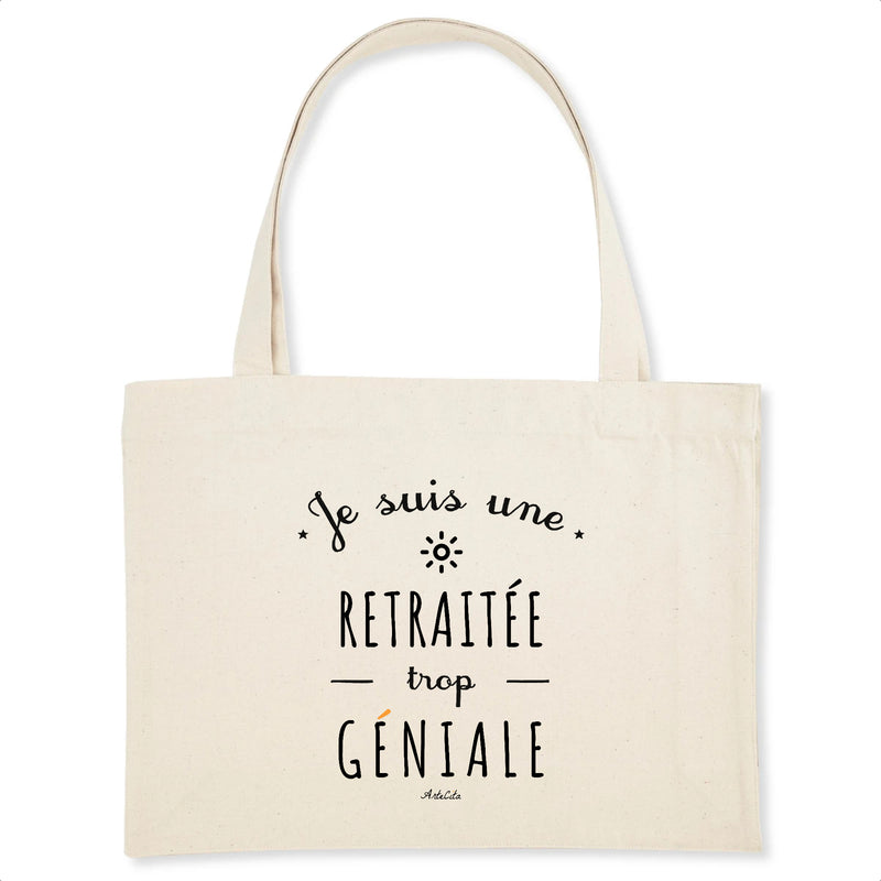 Cadeau anniversaire : Grand Cabas - Une Retraitée trop Géniale - Cadeau Durable - Cadeau Personnalisable - Cadeaux-Positifs.com -Unique-Blanc-