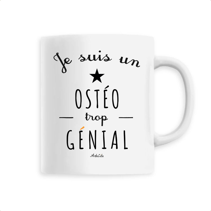 Cadeau anniversaire : Mug - Un Ostéo trop Génial - 6 Coloris - Cadeau Original - Cadeau Personnalisable - Cadeaux-Positifs.com -Unique-Blanc-