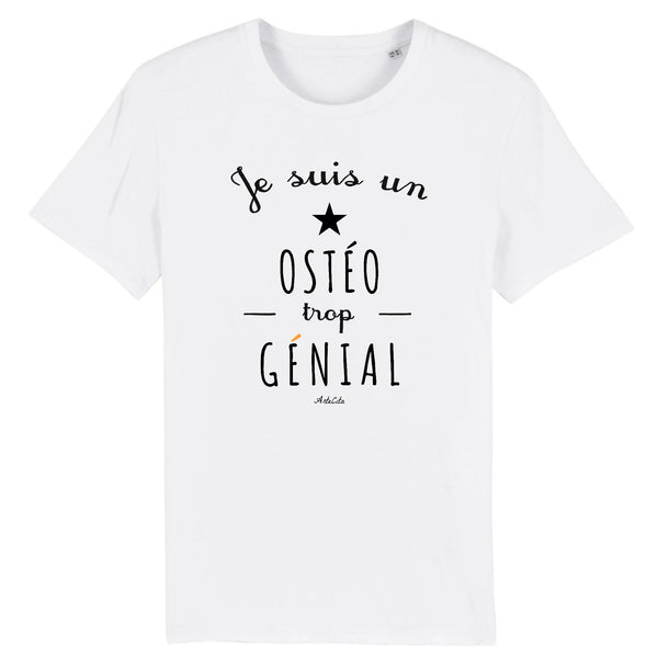 T-Shirt - Un Ostéo trop Génial - Coton Bio - Cadeau Original - Cadeau Personnalisable - Cadeaux-Positifs.com -XS-Blanc-