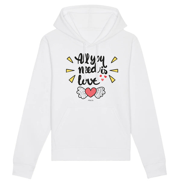 Sweat à capuche - All you need is Love - Coton Bio - 2 Coloris - Cadeau Personnalisable - Cadeaux-Positifs.com -XS-Blanc-