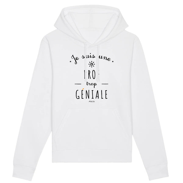 Sweat à Capuche - Une Prof trop Géniale - Coton Bio - Cadeau Original - Cadeau Personnalisable - Cadeaux-Positifs.com -XS-Blanc-