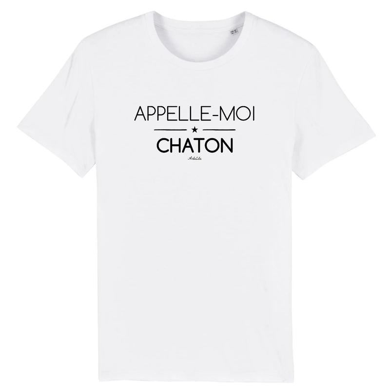 Cadeau anniversaire : T-Shirt - Appelle-moi Chaton (phrase) - Coton Bio - Unisexe - Cadeau Original - Cadeau Personnalisable - Cadeaux-Positifs.com -XS-Blanc-