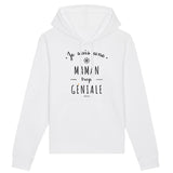 Sweat à Capuche - Une Maman trop Géniale - Coton Bio - Cadeau Original - Cadeau Personnalisable - Cadeaux-Positifs.com -XS-Blanc-
