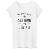 T-Shirt - Une Sage Femme trop Géniale - Coton Bio - Cadeau Original - Cadeau Personnalisable - Cadeaux-Positifs.com -XS-Blanc-