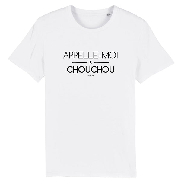 T-Shirt - Appelle-moi Chouchou - Coton Bio - Unisexe - Cadeau Original - Cadeau Personnalisable - Cadeaux-Positifs.com -XS-Blanc-