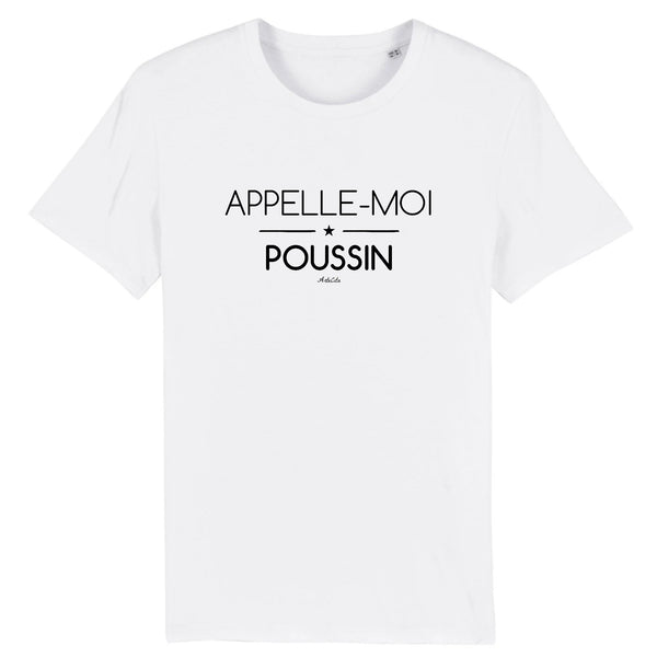 T-Shirt - Appelle-moi Poussin - Coton Bio - Unisexe - Cadeau Original - Cadeau Personnalisable - Cadeaux-Positifs.com -XS-Blanc-