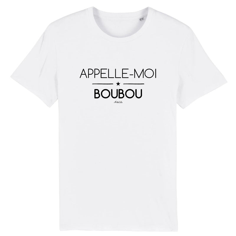 Cadeau anniversaire : T-Shirt - Appelle-moi Boubou - Coton Bio - Unisexe - Cadeau Original - Cadeau Personnalisable - Cadeaux-Positifs.com -XS-Blanc-